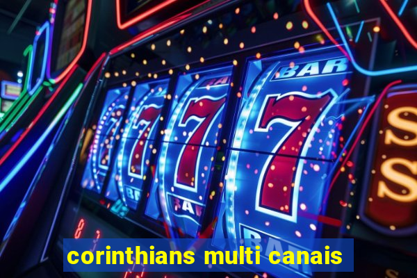 corinthians multi canais